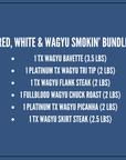 Red, White & Wagyu Smokin' Bundle