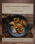 Half Baked Harvest Every Day Cookbook