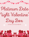 Platinum Date Night Valentine's Day Box